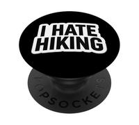 I Hate Hiking Divertente Nuovo Escursionista Escursionismo Trekking Trekker Scherzo Bavaglio PopSockets PopGrip Adesivo