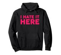 I Hate It Here Felpa con Cappuccio