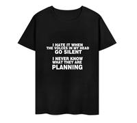 I-Hate-IT-When-The-Voices-Go-Silent-in-My-Head-Gift-Xmas-Funny-Cotton-T Black