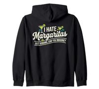 I Hate Margaritas Just Kidding Can You Imagine Felpa con Cappuccio