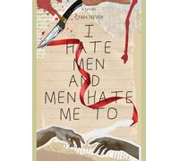 i hate men and men hate me too