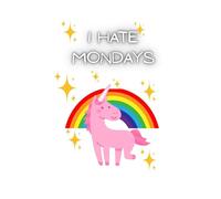I Hate Mondays Graph Paper Funny Unicorn Notebook: 6x9 inches 100 pages Perfect for School, Work or Everyday Notes