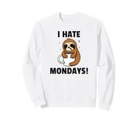I Hate Mondays Odio Il lunedì Bradipo Stanco Felpa