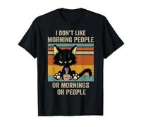 I Hate Morning People And Mornings And People Coffee Cat Maglietta