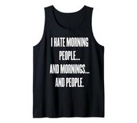 I Hate Morning People & Mornings - caffè, Lavoro, Stress Stanco Canotta