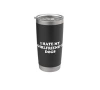 I Hate My Girlfriend's Dogs Bicchiere termico in acciaio inox doppia parete