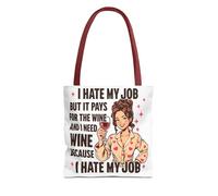 I Hate My Job But It Pays For The Wine - Borsa tote divertente per gli amanti del vino, umorismo sul lavoro, regalo meme relabile, Rosso, 13" × 13''
