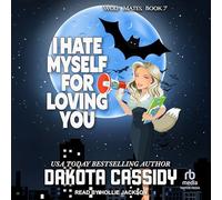 I Hate Myself for Loving You