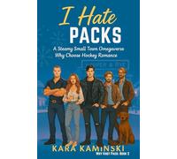 I Hate Packs: A Steamy Small Town Omegaverse Why Choose Hockey Romance: 2