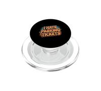 I Hate Parking Tickets Cattive lotte dei conducenti - PopSockets PopGrip per MagSafe