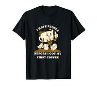 I Hate People Before I Got My First Coffee Humor Maglietta