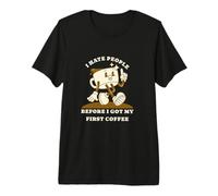 I Hate People Before I Got My First Coffee Humor Maglietta Premium