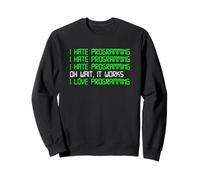 I Hate Programming It Works I Love Programming Informatica Felpa
