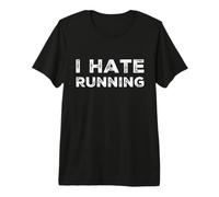 I Hate Running | Divertente Sarcastico Anti Cardio Workout Gear Maglietta Premium