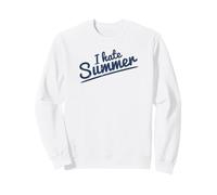 I Hate Summer Odio L'Estate Felpa