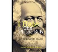 I Hate The Plastic Bills: Volume 1, THE MÁXIMA ART COLLECTION