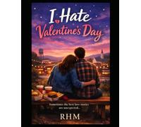 I Hate Valentines Day: "Sometimes the best love stories are unexpected..."