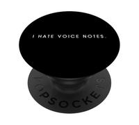 I Hate Voice Notes - Minimalista Divertente Hater Detto PopSockets PopGrip Adesivo