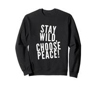 I Hate War Citazione Say No To War Wars Stay Willd Choose Peace Felpa