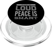 I Hate War Citazione Say No To Wars War Is Loud Peace Is Smart PopSockets PopGrip per MagSafe