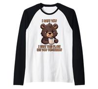 I Hate You I Hate This Place See You Tomorrow Maglia con Maniche Raglan