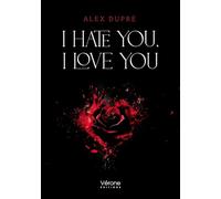 I hate you, I love you