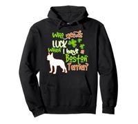 I Have A Boston Terrier Dog Lucky Shamrock St Patricks Felpa con Cappuccio