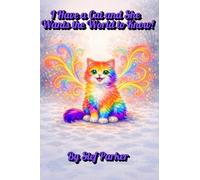 I Have a Cat and She Wants the World to Know!