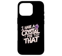 I Have A Crystal For That Namaste Chakra Gemstone Yoga Custodia per iPhone 16 Pro