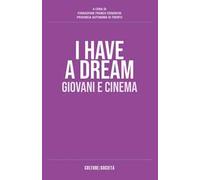 I have a dream. Giovani e cinema