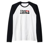 I Have a Drink Maglia con Maniche Raglan