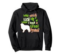I Have A Great Pyrenees Dog Lucky Funny St Patricks Day Felpa con Cappuccio