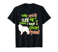I Have A Great Pyrenees Dog Lucky Funny St Patricks Day Maglietta