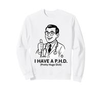 I Have A Phd Felpa