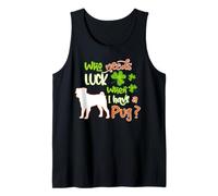 I Have A Pug Dog Lucky Charm Shamrock St Patricks Day Canotta