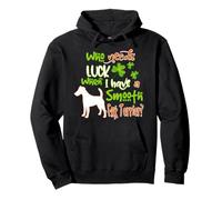I Have A Smooth Fox Terrier Dog Lucky Funny St Patricks Day Felpa con Cappuccio