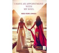 I have an appointement with my soul: Practical version of « Conversation with my soul » tome 1