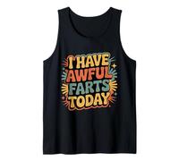 I Have Awful Farts Today Scherzo della flatulenza a Gas |- Canotta