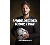 I Have Decided. Today, I Win.