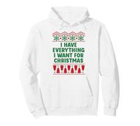 I Have Everything I Want for Christmas Funny Couples Pajamas Felpa con Cappuccio
