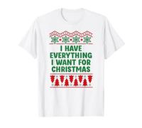 I Have Everything I Want for Christmas Funny Couples Pajamas Maglietta
