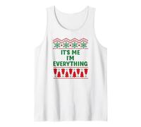 I Have Everything I Want for Christmas Its Me I'm Everything Canotta