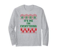I Have Everything I Want for Christmas Its Me I'm Everything Maglia a Manica