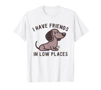 I Have Friends Low Places Maglietta