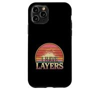 I Have Layers Atteggiamento di personalità poliedrica - Custodia per iPhone 11 Pro
