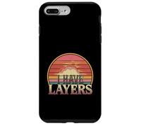 I Have Layers Atteggiamento di personalità poliedrica - Custodia per iPhone 7 Plus/8 Plus