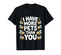 I Have More Pets Than You Beekeeper Honey Jokes - Maglietta