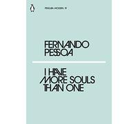 I Have More Souls Than One: Fernando Pessoa