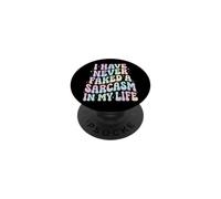 I Have Never Faked A Sarcasm In My Life PopSockets PopGrip Adesivo