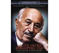I Have Never Forgotten You: The Life & Legacy of Simon Wiesenthal